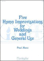 5 Hymn Improvisations for Weddings and General Use