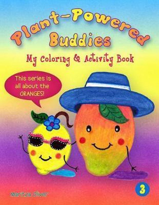 This Series Is All about the Oranges!- Plant-Powered Buddies - cover