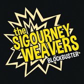 Sigourney Weavers - Blockbuster (LP)