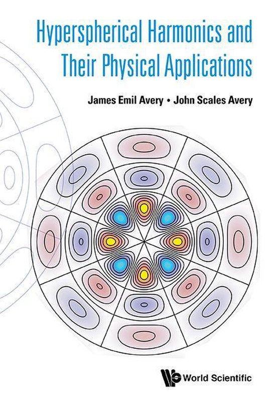 Hyperspherical Harmonics And Their Physical Applications - cover