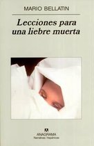 Lecciones Para Uan Liebre Muerta