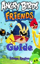 Angry Birds Friends Guide