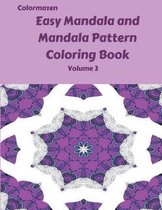 Easy Mandala and Mandala Pattern Coloring Book Volume 3