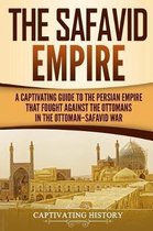 History of Iran-The Safavid Empire