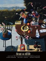 Not-so-Still Life - A Century of Painting and Sculpture