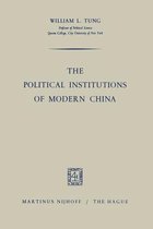 The Political Institutions of Modern China