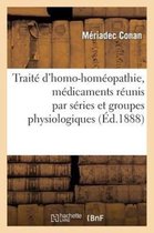 Sciences- Trait� d'Homo-Homoeopathie, M�dicaments R�unis Par S�ries Et Groupes Physiologiques