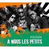 A Nous Les Petits - Kouzaza (CD)