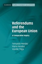 Cambridge Studies in European Law and Policy - Referendums and the European Union