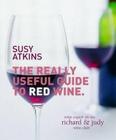 The Really Useful Guide to Red Wine