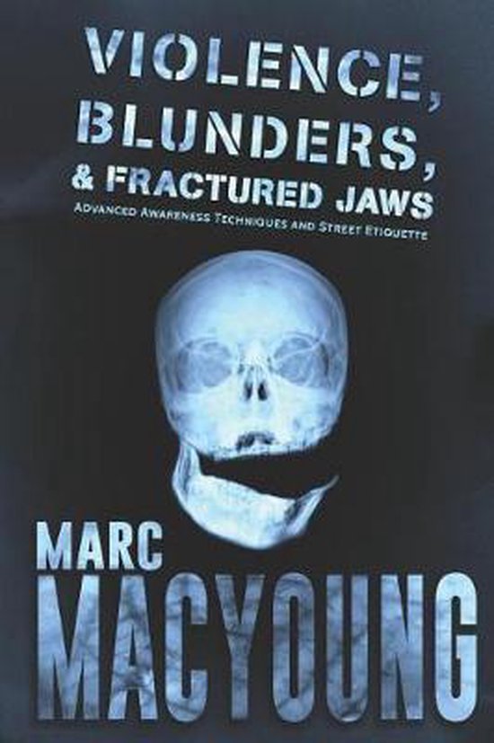 Violence, Blunders, and Fractured Jaws - cover