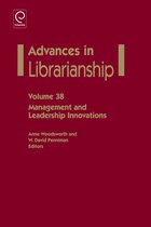 Advances in Librarianship 38 - Management And Leadership Innovations