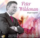 Peter Wildeman 25 jaar organist - Peter Wildeman improviseert vanuit Bolsward, Den Haag, Dordrecht, Kampen, Katwijk, Hasselt, Himmerod, Lisse en Tholen
