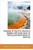 Covenant of the First Church in Dedham with Some Facts of History and Illustrations of Doctrine