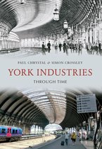 Through Time - York Industries Through Time