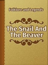 The Snail And The Beaver
