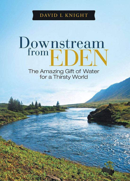 Foto: Downstream from eden