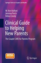 Springer Series on Couples and Health - Clinical Guide to Helping New Parents