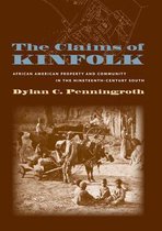 The John Hope Franklin Series in African American History and Culture - The Claims of Kinfolk