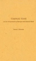 Timpani Tone And The Interpretation Of Baroque And Classical Music
