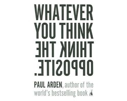 Whatever You Think, Think the Opposite