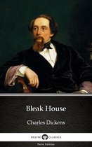 Delphi Parts Edition (Charles Dickens) 10 - Bleak House by Charles Dickens (Illustrated)