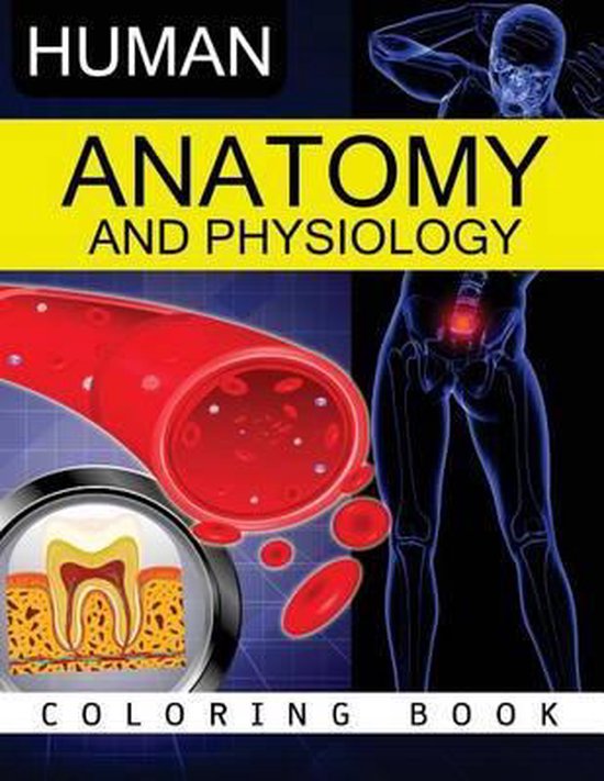 Anatomy & Physiology Coloring Book 9781541127852 Dr Frank K Michael