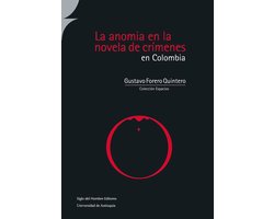Espacios - La anomia en la novela de crímenes en Colombia