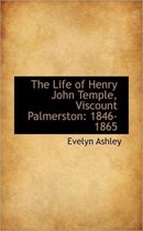 The Life of Henry John Temple, Viscount Palmerston