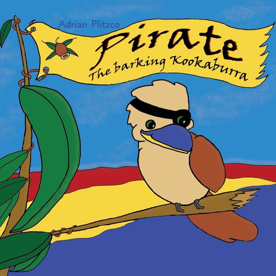 Pirate - The barking Kookaburra - cover