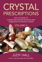Crystal Prescriptions 4 - Crystal Prescriptions
