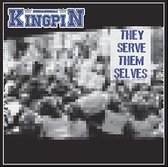 Kingpin - They Serve Themselves (7" Vinyl Single)