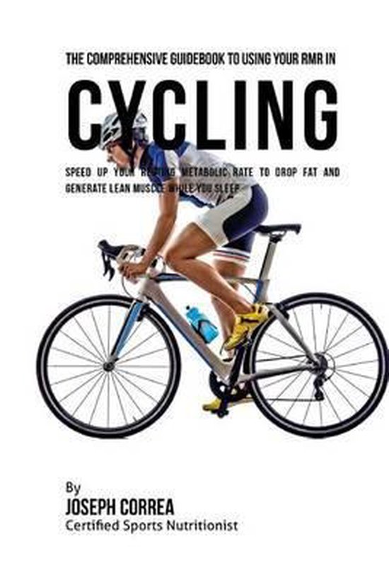 The Comprehensive Guidebook to Using Your RMR in Cycling - cover