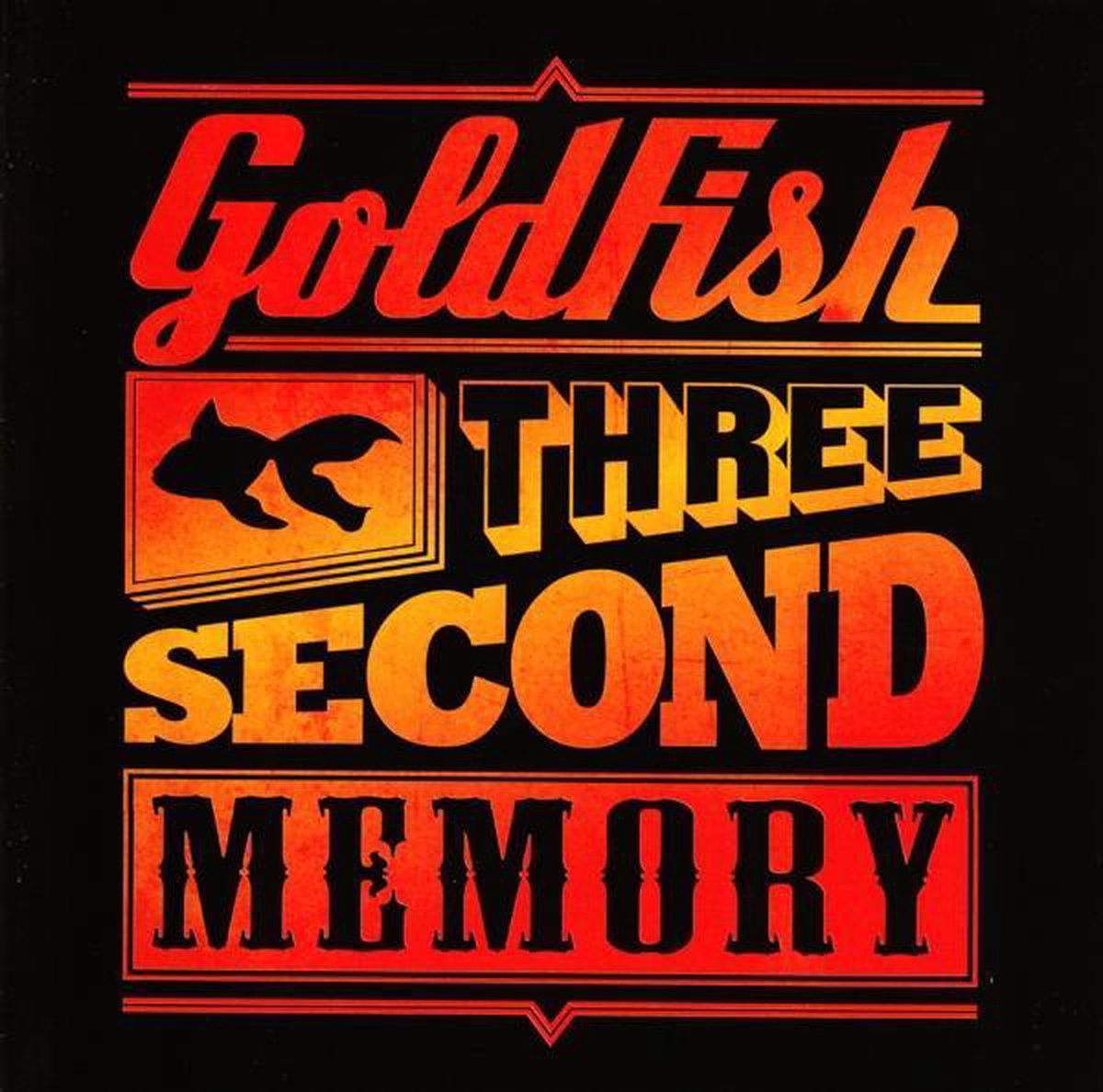 Goldfish - Three Second Memory