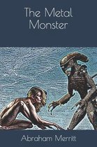 The Metal Monster