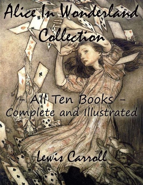 Alice In Wonderland Collection – All Ten Books - Complete  ... - cover