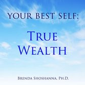 Your Best Self: True Wealth
