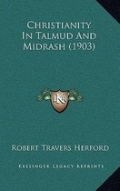 Christianity in Talmud and Midrash (1903)