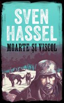 Sven Hassel Colecţie despre cel de-al Doilea Război Mondial - Moarte şi viscol