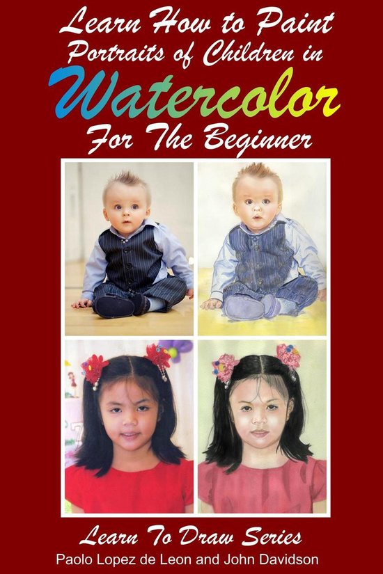 Learn to Draw 12 - Learn How to Paint Portraits of Children  ... - cover