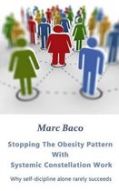 Stopping the Obesity Pattern with Systemic Constellation Work