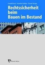 Rechtssicherheit beim Bauen im Bestand