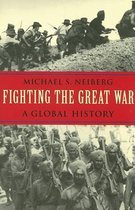Fighting the Great War - A Global History