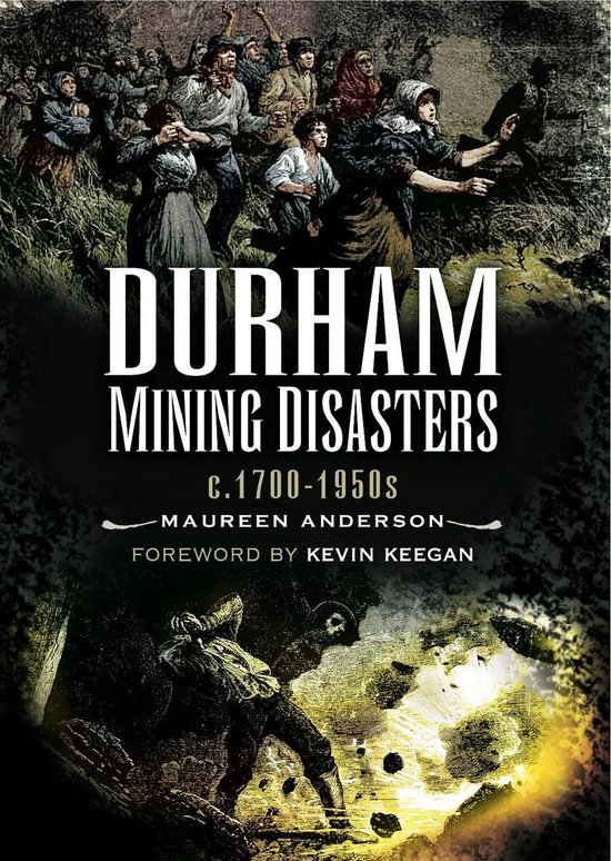Durham Mining Disasters, c. 1700–1950s - cover