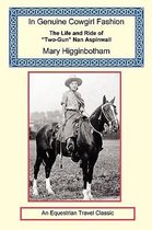 In Genuine Cowgirl Fashion - The Life and Ride of Two-Gun Nan Aspinwall
