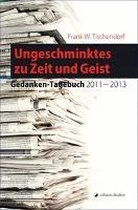 Ungeschminktes zu Zeit und Geist