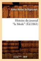 Litterature- Histoire Du Journal La Mode (�d.1861)