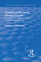 Routledge Revivals - The Book of the Art of Cennino Cennini