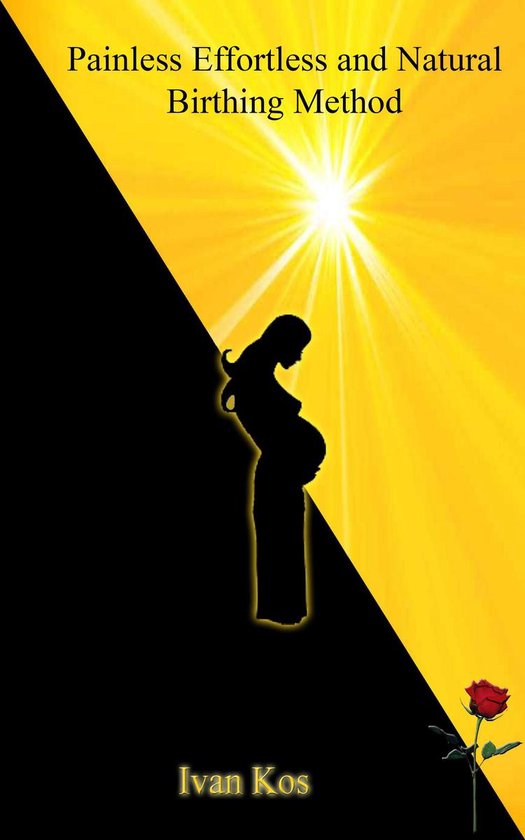 Painless Effortless and Natural Birthing Method - cover