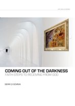 Coming Out of the Darkness